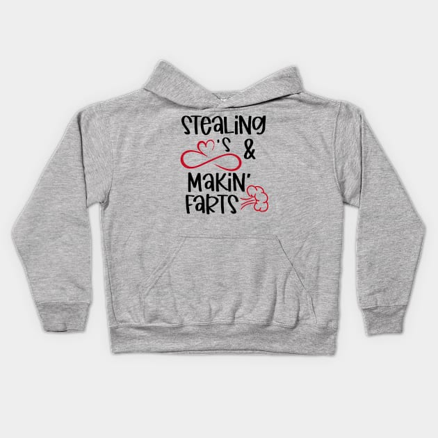 Stealing Hearts and Makin' Farts Kids Hoodie by busines_night